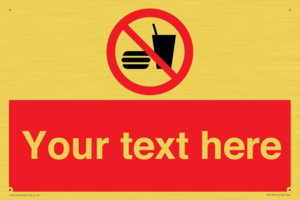 Custom No Eating or Drinking Sign